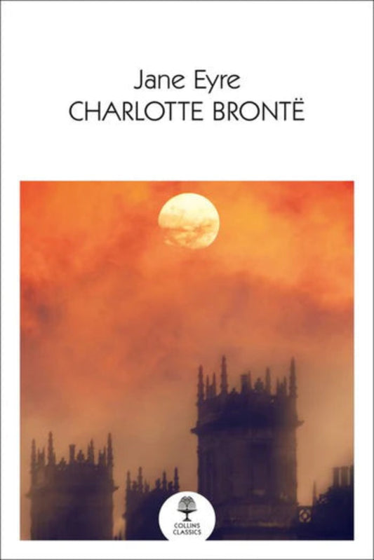 Jane Eyre (Collins Classics) By Charlotte Brontë