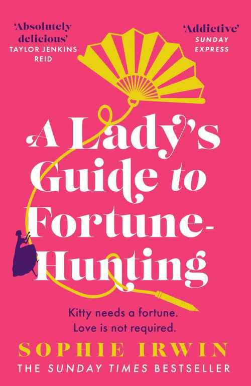 A Lady’s Guide to Fortune-Hunting By Sophie Irwin #book 1