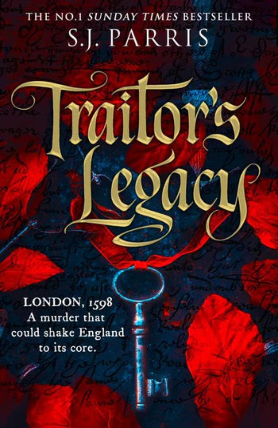 Traitor’s Legacy By S.J. Parris - Sophia de Wolfe #1 (Hardback)