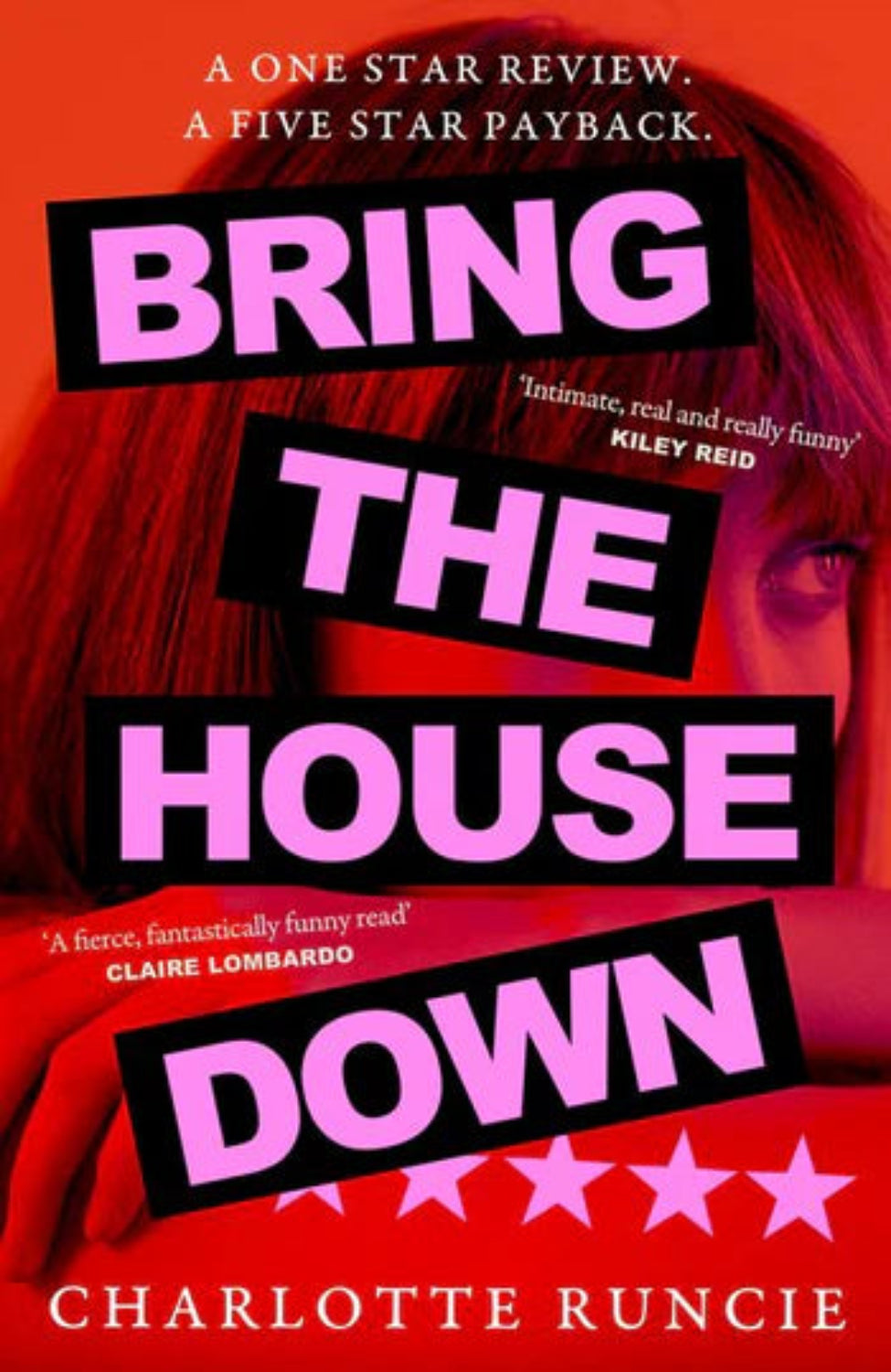 Bring the House Down By Charlotte Runcie (Hardback)