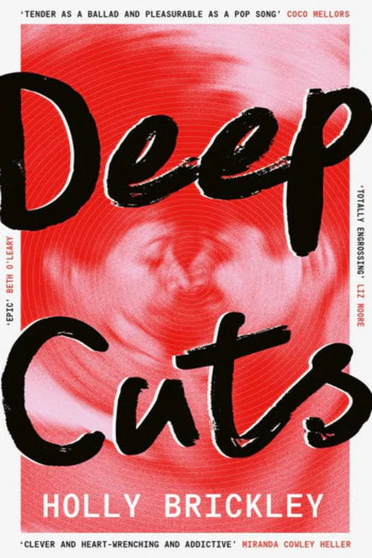 Deep Cuts by Holly Brickley (hardback)