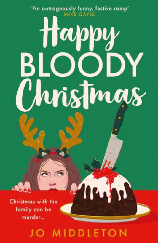 Happy Bloody Christmas By Jo Middleton - Happy Bloody Christmas #1
