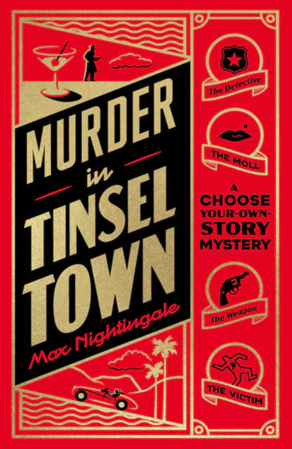 Murder in Tinseltown: A Hollywood Era Choose-Your-Own-Story Mystery By Max Nightingale