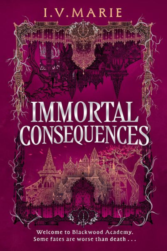 Immortal Consequences (The Souls of Blackwood Academy) (hardback)