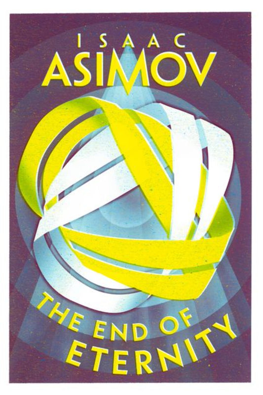 The End of Eternity By Isaac Asimov